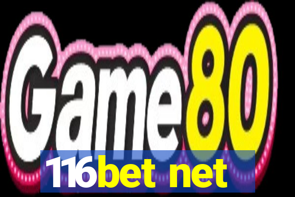 116bet net